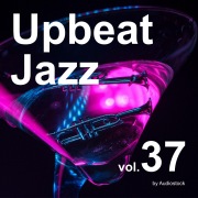 Upbeat Jazz, Vol. 37 -Instrumental BGM- by Audiostock