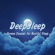 DeepSleep - Serene Sounds for Restful Sleep