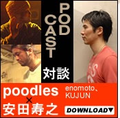 session#4 安田寿之×enomoto,KUJUN(poodles)