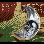 Don't worry be daddy