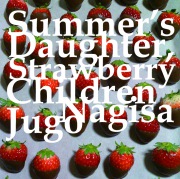 Summer's Daughter, Strawberry Children