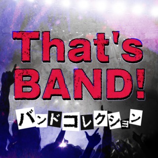 That's BAND!! 〜バンドコレクション〜