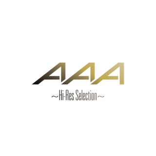 AAA 〜Hi-Res Selection〜(24bit/48kHz)