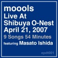 Live At Shibuya O-Nest April21,2007