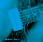 LOVELESS -tribute-