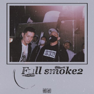 Full smoke2 (feat. SAW)