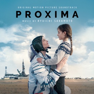 『約束の宇宙』(原題:Proxima)オリジナルサウンドトラック