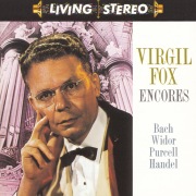 Virgil Fox:  Encores