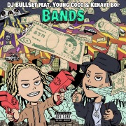 BANDS (feat. Young Coco & Kenayeboi)