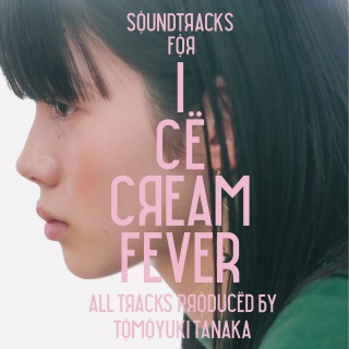 SOUNDTRACKS FOR ICE CREAM FEVER