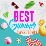 BEST SUMMER SWEET SONGS -夏に聞きたい心地良い洋楽-