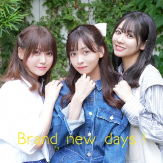 Brand new days！