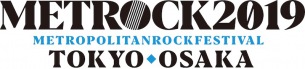 〈METROPOLITAN ROCK FESTIVAL 2019〉第4弾出演アーティスト発表