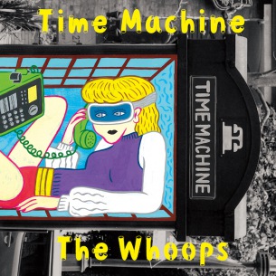 The Whoops、Full AL『Time Machine』より全曲トレーラーとMV公開&東名阪にて初のリリースツアー開催決定