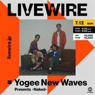 Yogee New Waves初となる配信ライブ開催