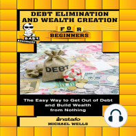 Debt Elimination and Wealth Creation for Beginners