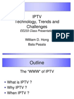 Iptv Technology, Trends and Challenges: William D. Hong Bala Pesala