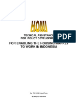 Technical Asssistance For Policy Development For Enabling The Housing Market To Work in Indonesia. HOMI