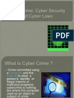 Cyber Crime, Cyber Security and Cyber Laws