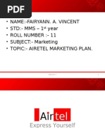 Name:-Fairyann. A. Vincent - STD:-MMS - 1 Year - Roll Number: - 11 - SUBJECT: - Marketing - Topic: - Airetel Marketing Plan