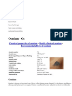 Osmium - Os: Chemical Properties of Osmium Health Effects of Osmium Environmental Effects of Osmium