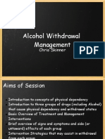 Alcohol Withdrawal Management