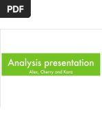 Analysis Presentation: Alex, Cherry and Kara