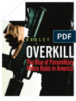 Overkill The Rise of Paramilitary Police Raids in America Cato White Paper