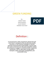 Green Funding: By: Shrijit Nair Watchaspati Alok Pandey Tanmoy Aich Roy