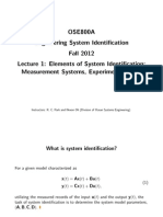 OSE800A Engineering System Identification Fall 2012 Lecture 1: Elements of System Identification: Measurement Systems, Experiment Design