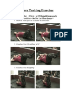 Core Training Exercises: A. Team Abs: 2 Sets X 25 Repetitions Each