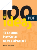 (100 Ideas For The Early Years) Simon Brownhill-100 Ideas For Teaching Physical Development-Continuum International Publishing Group (2009)