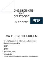 Pricing Decisions AND Strategies: by B.W.Maina