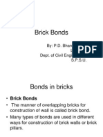 Brick Bonds: By: P.D. Bhangaonkar Lecturer, Dept. of Civil Engineering, S.P.S.U