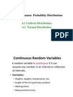 CH 6 Continuous Probability Distributions: 6.1 Uniform Distribution 6.2 Normal Distribution