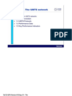 The UMTS Network: 1.2 UMTS Evolution 1.3 UMTS Protocols 1.4 Performance Data 1.5 Key Performance Indicators