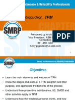 Introduction: TPM: Presented by Andy Ginder Vice President, ABB Reliability Consulting 281-450-1081