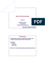 Basis of Structural Design: Course 4 Structural Action: - Prestressing - Plate and Shell Structures