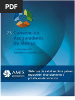 Sistemas de Salud en Otros Países. Regulación, Financiamiento y Prestación de Servicios