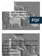 Residential Differentiation and Communities in The City