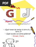 Objetivo: Usar Correctamente Los Grafemas G y J