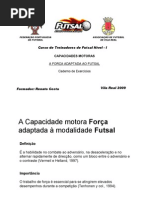 A Capacidade Motora FORÇA Adaptada À Modalidade FUTSAL