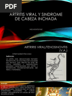 Artritis Viral y Sindrome de Cabeza Inchada