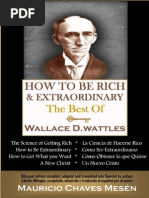 How To Be Rich and Extraordinary: The Best of Wallace Wattles - Mauricio Chaves Mesen