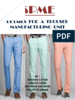 Details For A Trouser Manufacturing Unit: BY: Manisha Uttam Shweta Yadav Sonakshi Kochhar Piyush Pushkar