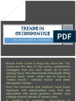 Trends in Orthodontics: by Julie Ann A. Lumague