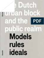 The Dutch Urban Block and The Public Realm Models Rules Ideals