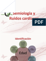 Semiología y Ruidos Cardiacos