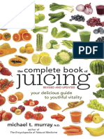 Excerpt From The Complete Book of Juicing, Revised and Updated by Dr. Michael T. Murray