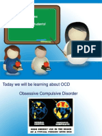 Obsessive Compulsive Disorder (OCD)